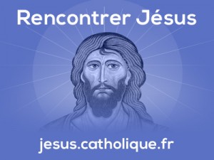 Rencontrer Jésus